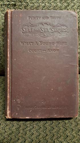 What a young wife ought to know (Self and sex s... B00085GCLI Book Cover