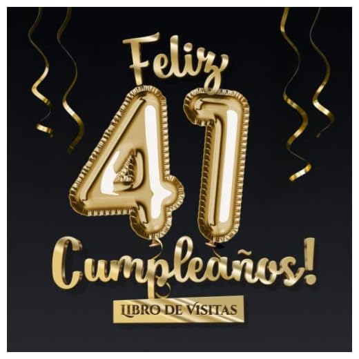 Feliz 41 Cumpleaños - Libro de visitas: Decoración para el 41 cumpleaños – Regalo originale para hombre y mujer - 41 años - Libro de firmas para felicitaciones y fotos de los invitados