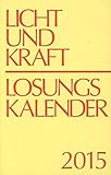 Licht und Kraft, Losungskalender 2015