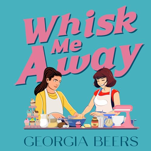 Whisk Me Away by Georgia Beers episode artwork