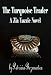 The Turquoise Trader: A Zia Yazzie Novel