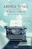 Un Bello Scherzo. I Casi Del Maresciallo Ernesto Maccadò - 2
