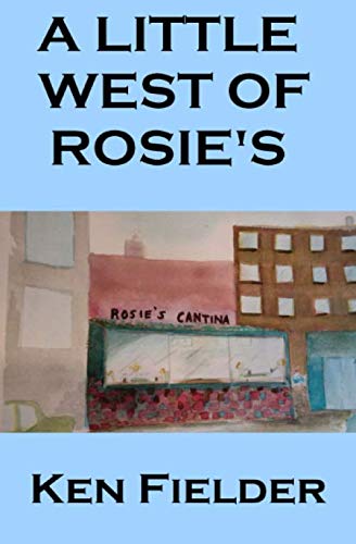 A Little West of Rosie's
