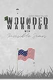 Wounded Warrior with Invisible Scars