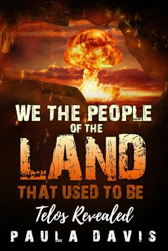 We The People Of The Land That Used To Be: Telos Revealed