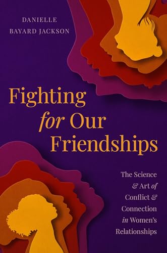 Fighting for Our Friendships: The...