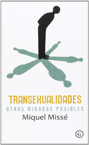 Transexualidades. Otras Miradas Posibles (G) Transexualidades. Otras Miradas Posibles (G)