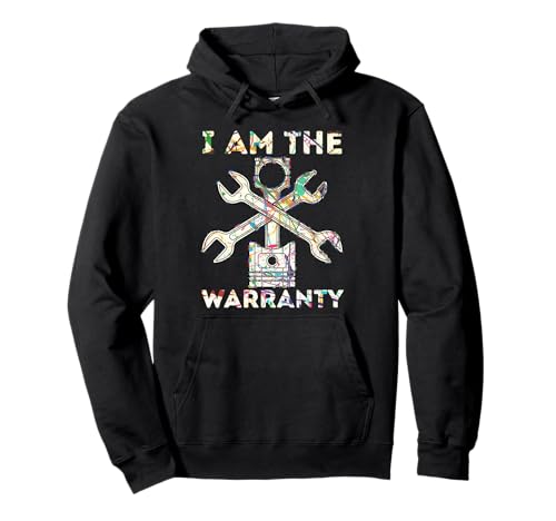 Funny I Am The Warranty Car Lover Mechanic Humor Sudadera con Capucha