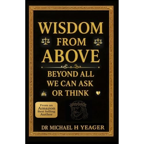 WISDOM FROM ABOVE by Michael Yeager episode artwork