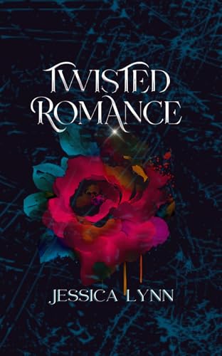 Twisted Romance (Complete Twisted Romance Trilogy)