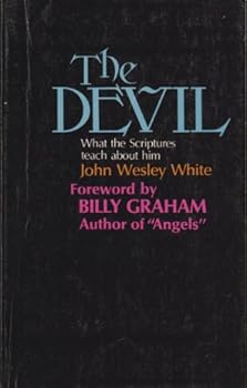 Paperback The Devil: What the Scriptures Teach About Him Book