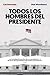 Todos los hombres del presidente (Spanish Edition)