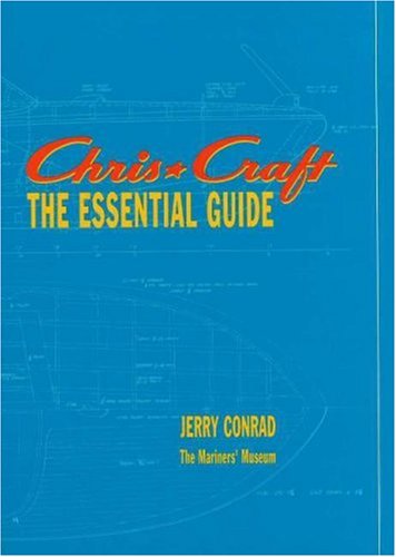 Chris Craft: The Essential Guide Chris Craft: The Essential Guide