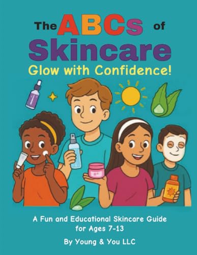 The ABCs of Skincare: Glow Up with Confidence!