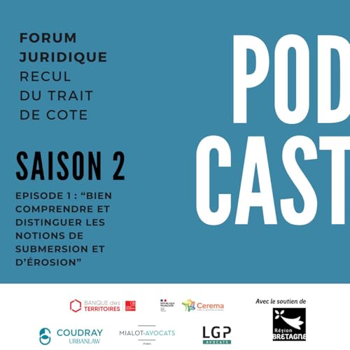 Épisode 1 : Bien comprendre et distinguer les notions de submersion et d’érosion