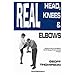Real Head, Knees & Elbows