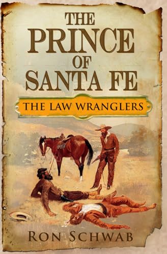 The Prince of Santa Fe (The Law Wranglers)
