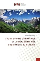 Changements climatiques et vulnérabilités des populations au Burkina 3841678203 Book Cover
