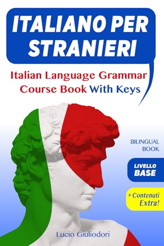 Italiano per Stranieri Livello Base: Italian language grammar course. Elementary level.