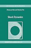 Shock Dynamics (Fluid Mechanics and Its Applications)