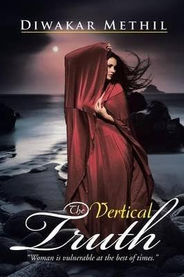 [(The Vertical Truth)] [By (author) Diwakar Methil] published on (January, 2015)
