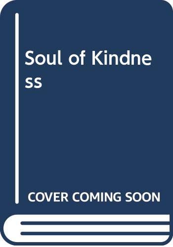 Soul of Kindness 0385279221 Book Cover