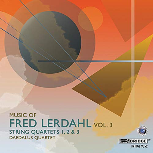 Lerdahl: String Quartets Nos. 1-3 (Bridge: BRIDGE 9352)