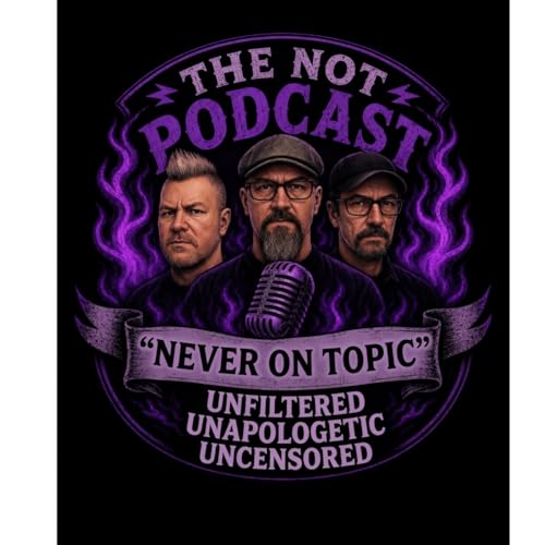 The Not Podcast (never on topic) cover art