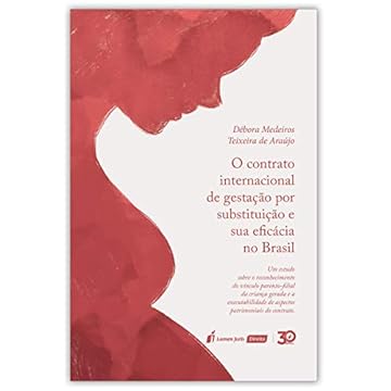 Capa do livro Contrato Internacional De Gestação Por Substituição E Sua Eficácia No Brasil, O - 2019