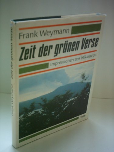 Zeit der grünen Verse: Impressionen aus Nikaragua (German Edition)