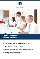 Wie wird Hierarchie von französischen und schwedischen Mitarbeitern wahrgenommen? (German Edition) 6207833198 Book Cover