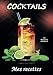 Cocktails mes recettes: carnet à remplir pour 100 recettes de cocktails