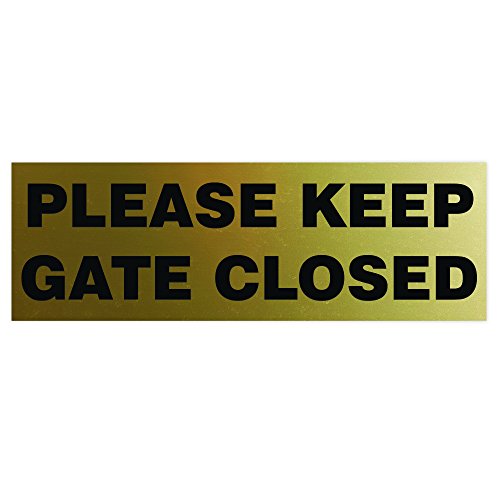 Basic Please Keep GATE Closed Sign - Brushed Gold (Large)