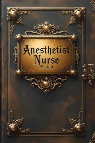 Anesthetist nurse notebook: lined journal for men women coworker