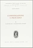 Compensazione e processo: Vol. 2