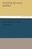  The Shadow of the Cathedral (TREDITION CLASSICS)