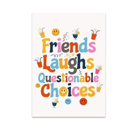 Friendship Poster Print - Friends Laughs Questionable Choices - 13x19 - Playful Collage Decor