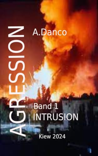 Agression: Ein Jahr des Widerstands: Die wahre Geschichte des Krieges in der Ukraine