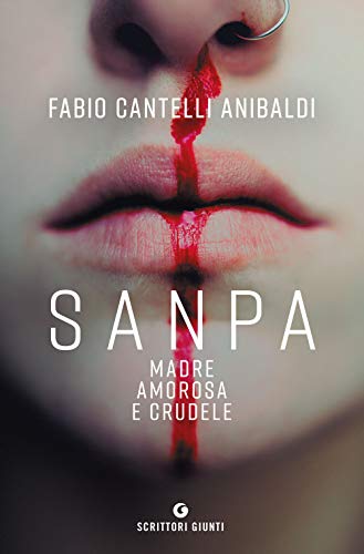 Sanpa, Madre Amorosa E Crudele