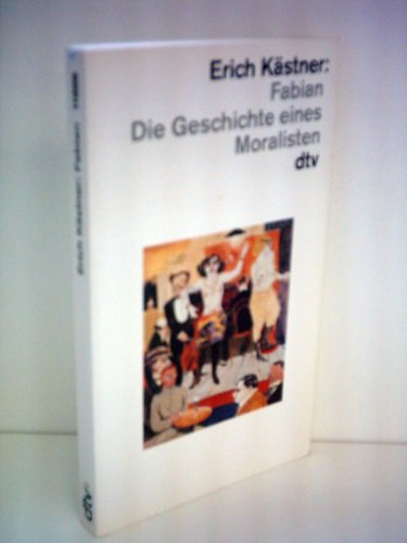 Fabian. Die Geschichte Eines Moralisten Erich Kästner: Fabian. Die Geschichte eines Moralisten : Amazon.de: Bücher