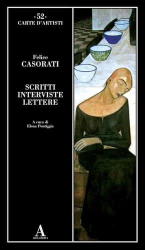 Scritti, interviste, lettere (Carte d'artisti)