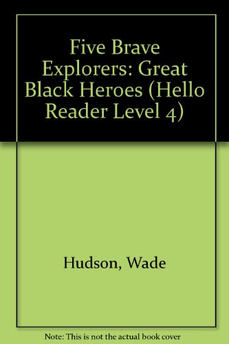 Five Brave Explorers: Great Black Heroes (Hello... 159054529X Book Cover