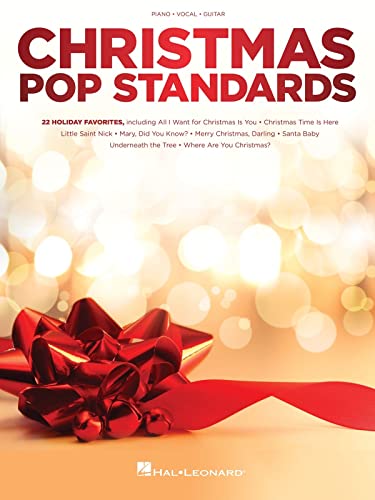 Christmas Pop Standards: 22 Holiday Favorites Arranged for Piano, Voice and Guitar