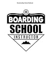  Snowboarding School Notebook: 100 Pages  Dot Grid Interior  Lesson Snowboard Instructor Snowboardschool Gift Beginner Board Snowboarding Boarder Team Class Coach Teacher Snowboarder Course