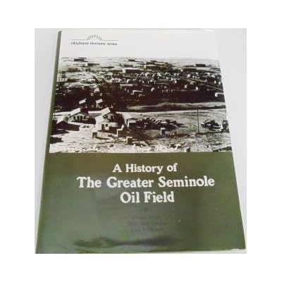 A History of the Greater Seminole Oil Field