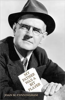 Hardcover My Father Was a Bit Player Book