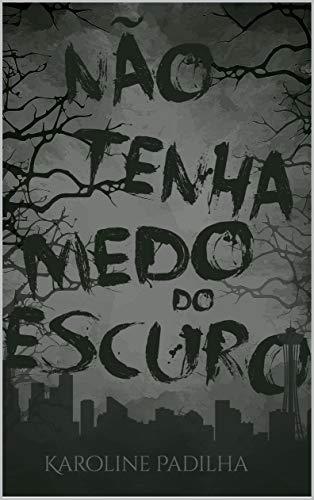 Não Tenha Medo do Escuro