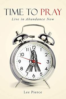 Paperback Time to Pray: Live in Abundance Now Book