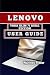 LENOVO YOGA SLIM 7I AURA EDITION USER GUIDE: Maximize Battery, Performance, and Creative Workflows (English Edition)
