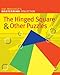 The Hinged Square & Other Puzzles (Mastermind Collection)